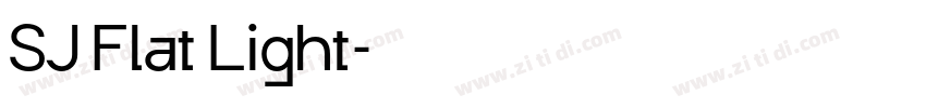 SJ Flat Light字体转换 SJ Flat Light字体转换